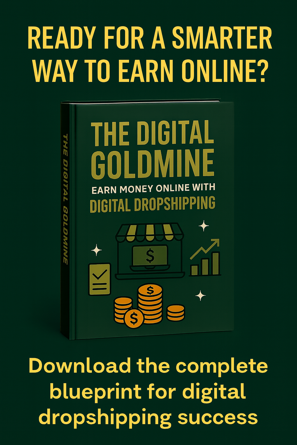 The Digital Goldmine: Earn Money Online with AI Digital Dropshipping