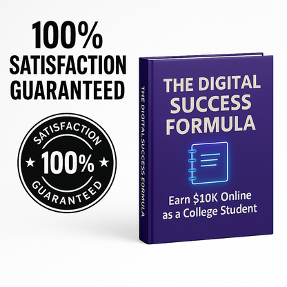 The Digital Success Formula: Earn $10K Online as a College Student